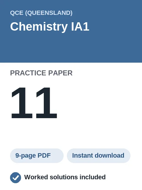 QCE Chemistry IA1 Practice Paper 11