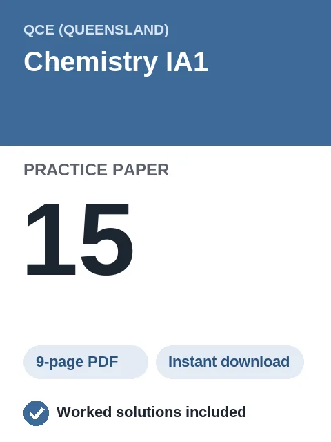 QCE Chemistry IA1 Practice Paper 15