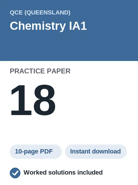 QCE Chemistry IA1 Practice Paper 18