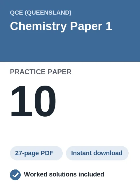 QCE Chemistry Paper 1 Practice Paper 10