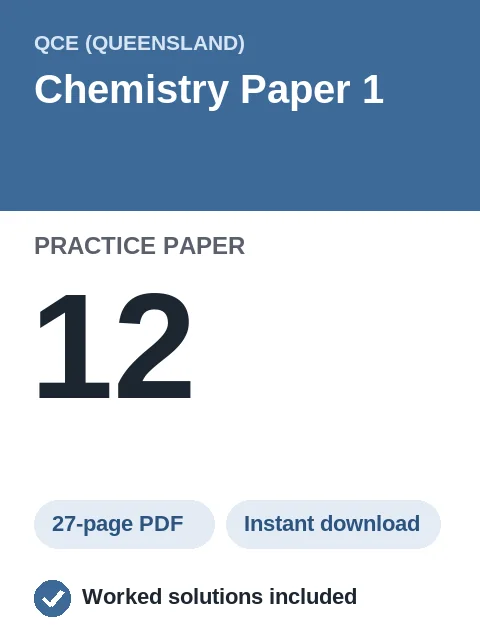 QCE Chemistry Paper 1 Practice Paper 12
