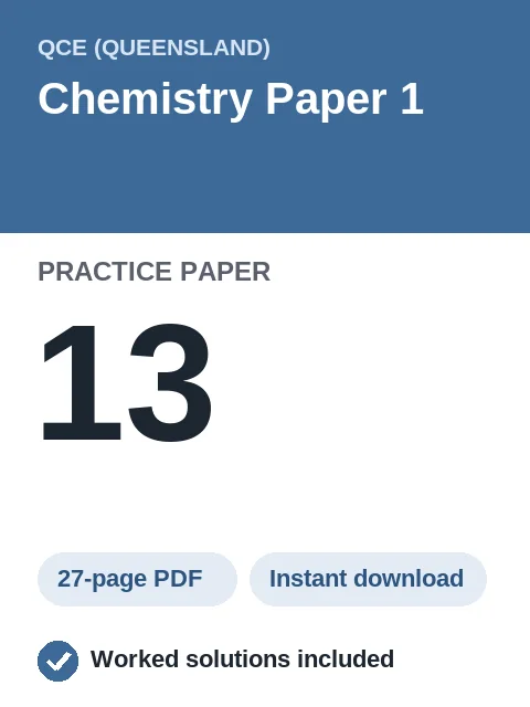 QCE Chemistry Paper 1 Practice Paper 13