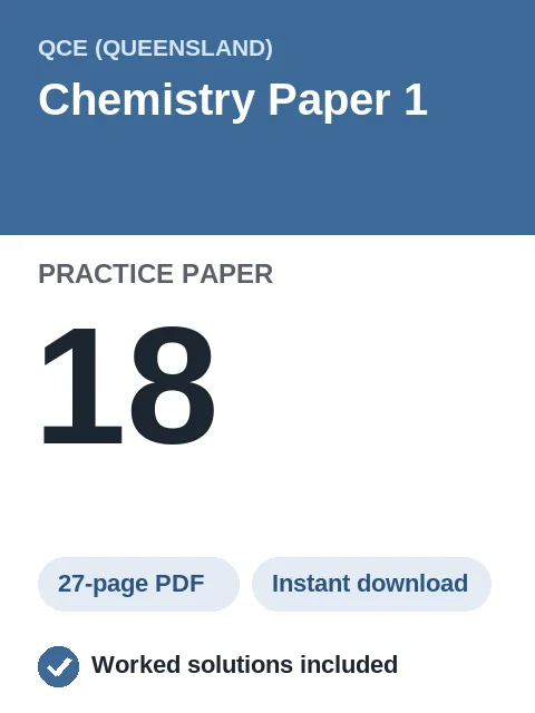 QCE Chemistry Paper 1 Practice Paper 18