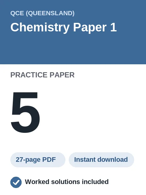 QCE Chemistry Paper 1 Practice Paper 5