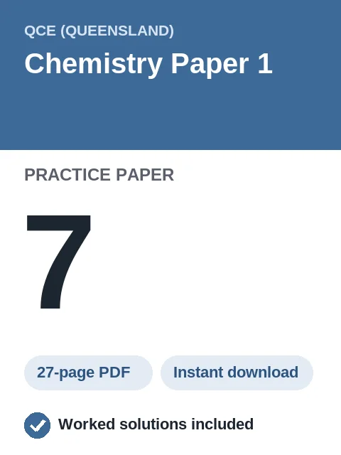 QCE Chemistry Paper 1 Practice Paper 7