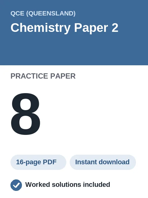 QCE Chemistry Paper 2 Practice Paper 8