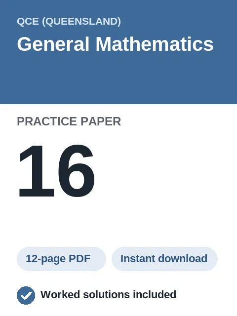 QCE General Mathematics Practice Paper 16