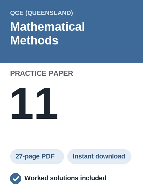 QCE Mathematical Methods Practice Paper 11