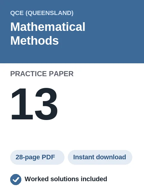 QCE Mathematical Methods Practice Paper 13