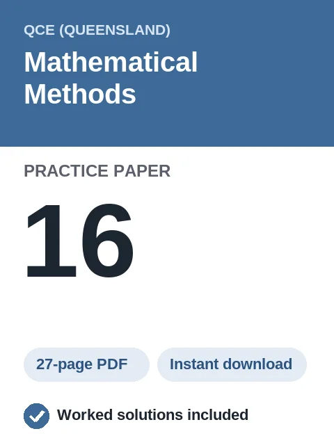 QCE Mathematical Methods Practice Paper 16