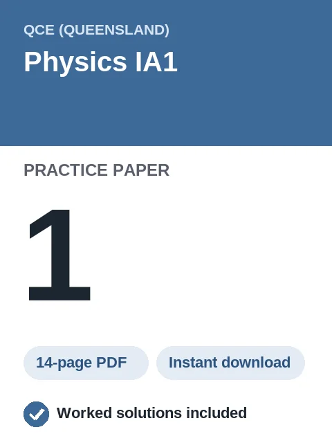 QCE Physics IA1 Practice Paper 1