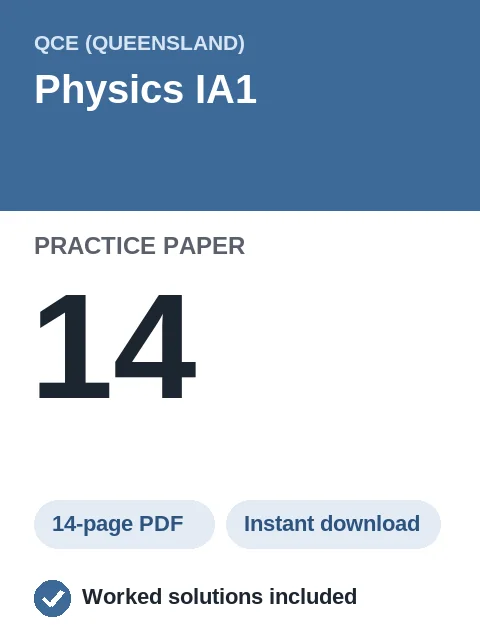 QCE Physics IA1 Practice Paper 14