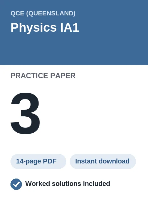 QCE Physics IA1 Practice Paper 3