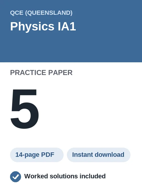 QCE Physics IA1 Practice Paper 5