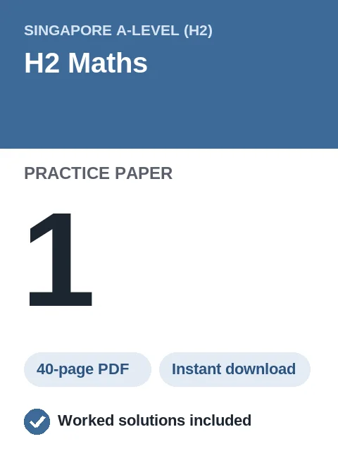 Singapore A-Level H2 Maths Practice Paper 1