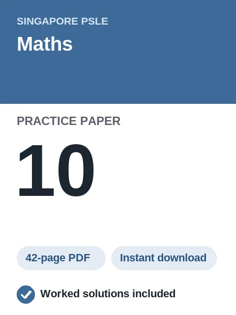 Singapore PSLE Maths Practice Paper 10