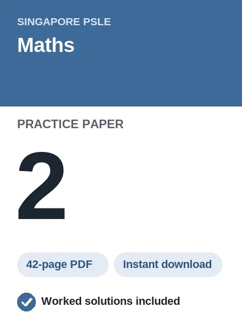 Singapore PSLE Maths Practice Paper 2