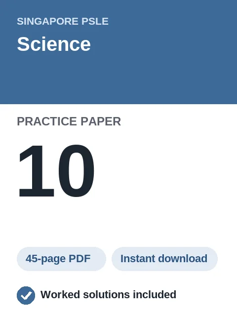 Singapore PSLE Science Practice Paper 10
