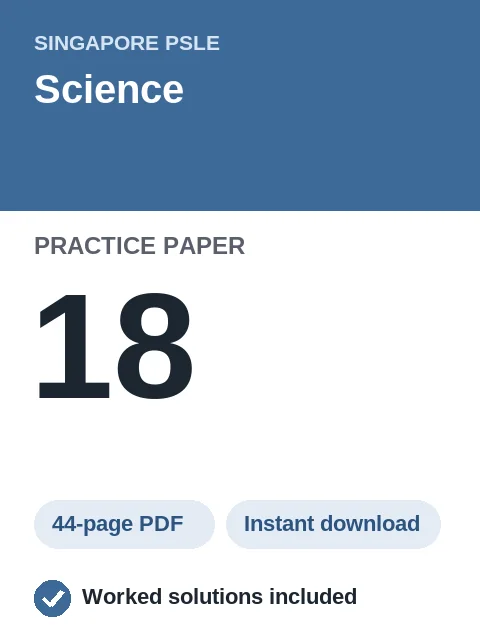 Singapore PSLE Science Practice Paper 18