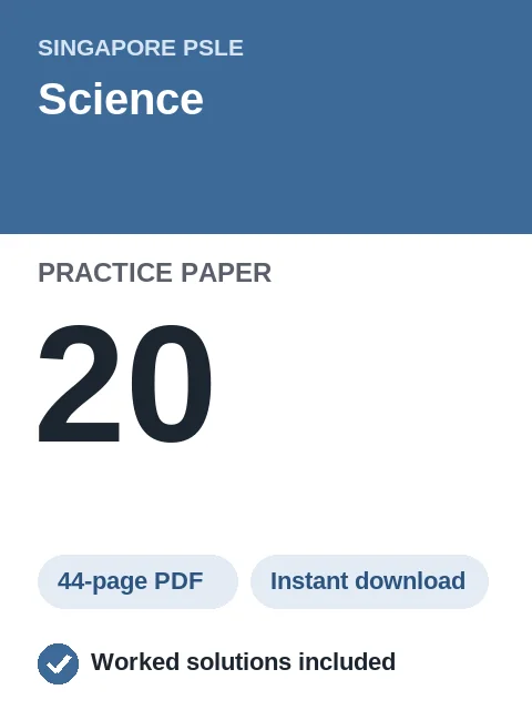 Singapore PSLE Science Practice Paper 20