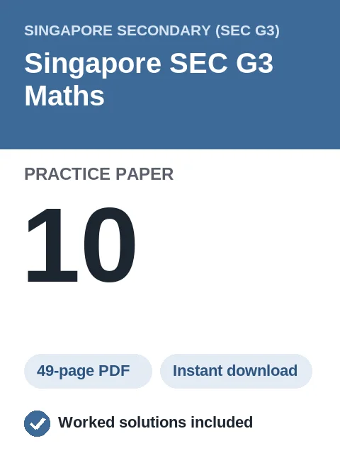 Singapore SEC G3 Maths Practice Paper 10