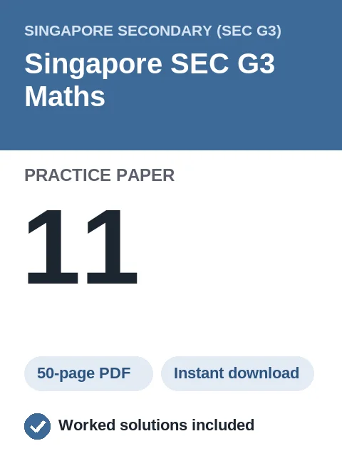 Singapore SEC G3 Maths Practice Paper 11