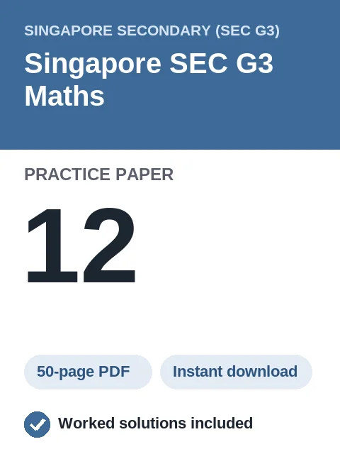 Singapore SEC G3 Maths Practice Paper 12