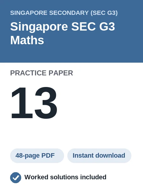 Singapore SEC G3 Maths Practice Paper 13