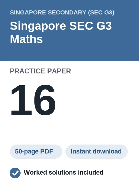 Singapore SEC G3 Maths Practice Paper 16