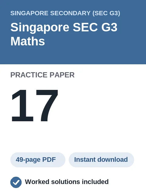 Singapore SEC G3 Maths Practice Paper 17