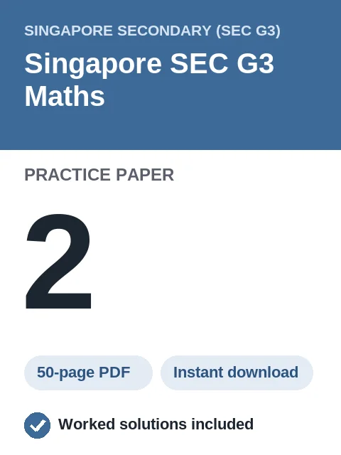 Singapore SEC G3 Maths Practice Paper 2