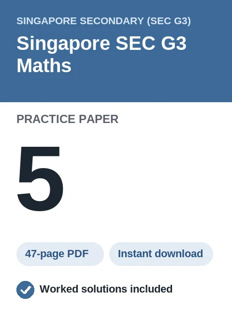 Singapore SEC G3 Maths Practice Paper 5