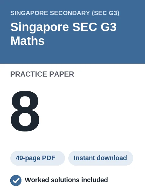 Singapore SEC G3 Maths Practice Paper 8