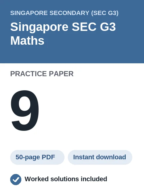 Singapore SEC G3 Maths Practice Paper 9