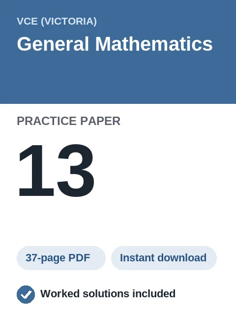 VCE General Mathematics Practice Paper 13