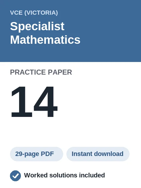 VCE Specialist Mathematics Practice Paper 14