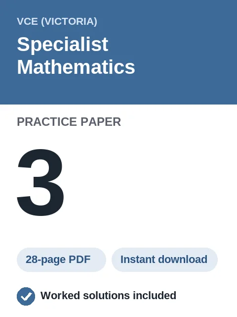 VCE Specialist Mathematics Practice Paper 3
